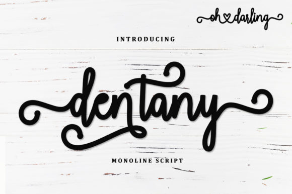 Dentany: A Modern Calligraphy Script for Elegant Projects