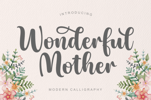Wonderful Mother: A Script Font for Projects with Heart